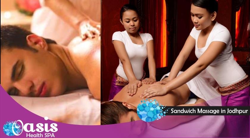 Sandwich Massage in jodhpur
